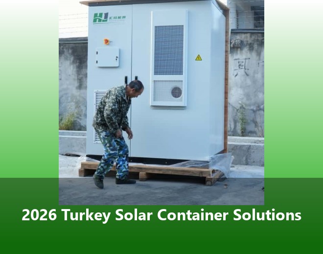 2026 Turkey Solar Container Solutions